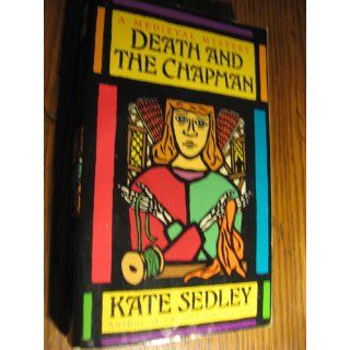 Death and the Chapman (Medieval Mystery): Kate Sedley: 9780061043192: Books