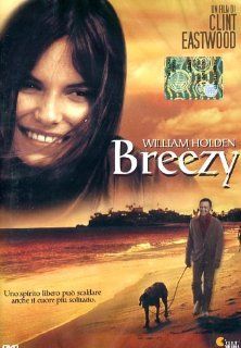 Breezy [Italian Edition]: William Holden, Michel Legrand, Kay Lenz, Clint Eastwood: Movies & TV