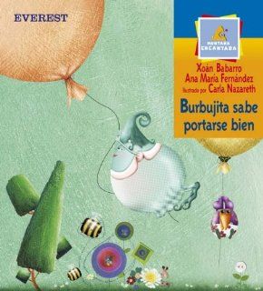 Burbujita Sabe Portarse Bien/little Witch Knows How to Behaive (Spanish Edition): Xoan Babarro, Ana Maria Fernandez: 9788424183370: Books