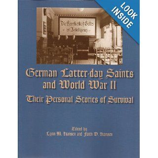 German Latter day Saints and World War II: Lynn & Faith Hansen: 9780842528153: Books