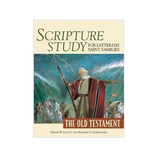 Scripture Study for Latter Day Saint Families: The Old Testament: Dennis H. Leavitt, Richard O. Christensen: 9781606411414: Books