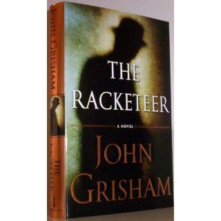 The Racketeer: John Grisham: 9780385535144: Books