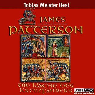 Die Rache des Kreuzfahrers, 6 Audio CDs: James Patterson, Andrew Gross, Tobias Meister: Bücher