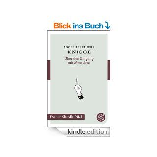 ber den Umgang mit Menschen: Fischer Klassik PLUS eBook: Adolph Knigge: Kindle Shop
