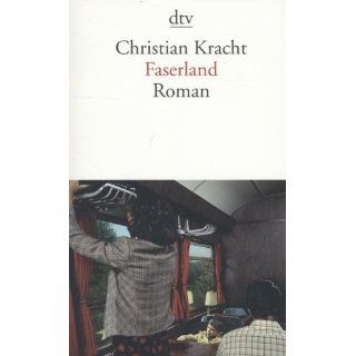 Faserland: Roman: Christian Kracht: Bücher