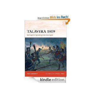 Talavera 1809 Wellington's lightning strike into Spain (Campaign 253) eBook Ren Chartrand, Graham Turner Kindle Shop