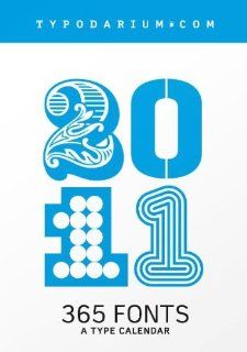 Typodarium 2011: The Daily Dose of Typography. Abreikalender zum Aufstellen oder Hngen mit 365 unterschiedlichen Fonts.: Raban Ruddigkeit, Lars Harmsen: Fremdsprachige Bücher