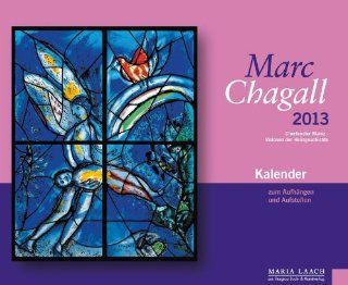 Marc Chagall Kunstkalender 2008. Chorfenster der Pfarrkirche St. Stephan, Mainz Kalender: Marc Chagall: Bücher
