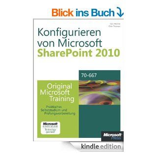 Konfigurieren von Microsoft SharePoint 2010   Original Microsoft Training fr Examen 70 667: Praktisches Selbststudium und Prfungsvorbereitung eBook: Dan Holme: Kindle Shop