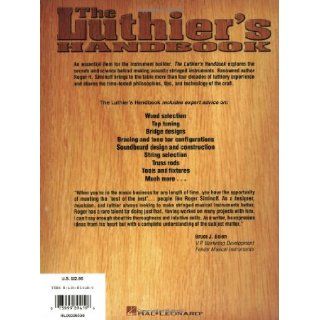 The Luthier's Handbook: A Guide to Building Great Tone in Acoustic Stringed Instruments: Roger H. Siminoff: 9780634014680: Books