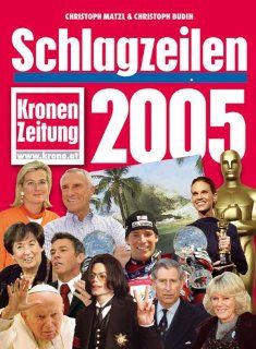 Schlagzeilen 2005: Christoph Matzl, Christoph Budin: Bücher
