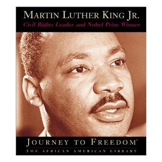 Martin Luther King Jr. Civil Rights Leader and Nobel Prize Winner (Journey to Freedom The African American Library) Andrew Santella 9781567665390 Books