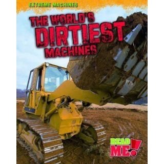 The World's Biggest Machines (Read Me!: Extreme Machines): Marcie Aboff: 9781406216868: Books