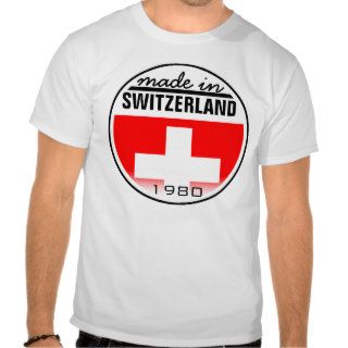 Made in"Switzerland Shirt