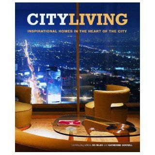 City Living (Escape): Katherine Sorrell, Bo Niles: 9781841723952: Books