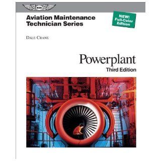 Aviation Maintenance Technician: Powerplant (Aviation Maintenance Technician series) 3rd (third), 3rd (third) Edition by Crane, Dale published by Aviation Supplies & Academics, Inc. (2011): Books
