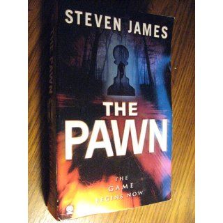 The Pawn (The Patrick Bowers Files, Book 1): Steven James: 9780451412799: Books