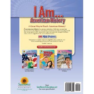 I AMAmerican History: 100 Mini Posters of Famous People in American History! (9781937166090): Sunflower Education: Books