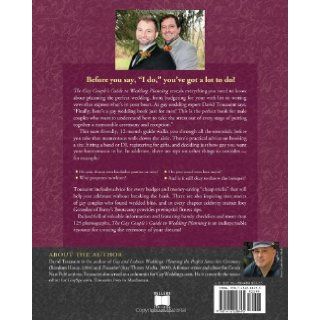 The Gay Couple's Guide to Wedding Planning: Everything Gay Men Need to Know to Create a Fun, Romantic, and Memorable Ceremony: David Toussaint, Photography by Melanie Wesslock: 9781416208495: Books
