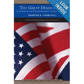 A History of the English Speaking Peoples, Vol. 4: The Great Democracies (9780760768600): Winston S. Churchill, William Gallup: Books