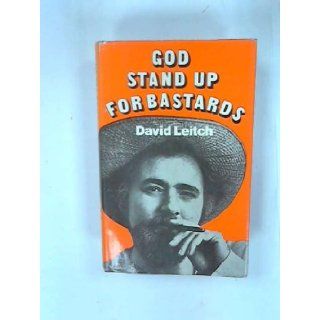 God stand up for bastards: David Leitch: 9780233964089: Books