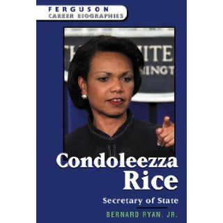 Condoleezza Rice (Ferguson Career Biographies): Bernard Ryan Jr.: 9780816054800:  Children's Books