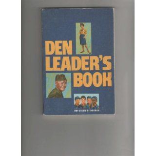 Den Leader's Book: Boy Scouts of America: Books