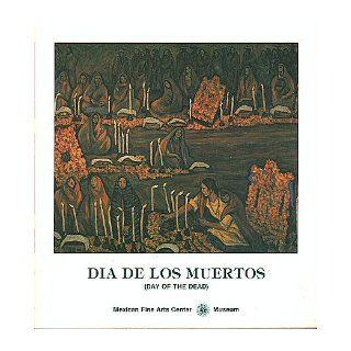 Dia De Los Muertos Day of the Dead: Books