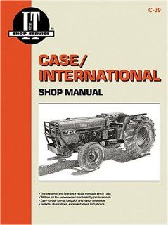 Case/International Shop Manual Models 385 485 585 685 &885 (I & T Shop Service): Penton Staff: 9780872884168: Books