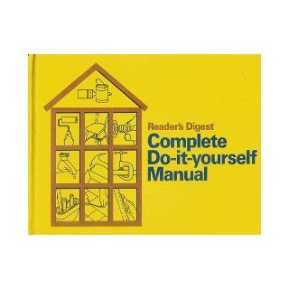 Reader's Digest Complete Do it Yourself Manual Reader's Digest, drawings photographs Books