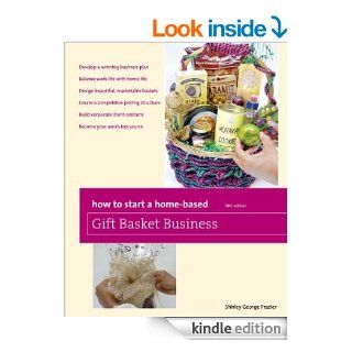 How to Start a Home Based Gift Basket Business, 5th (Home Based Business Series)   Kindle edition by Shirley George Frazier. Business & Money Kindle eBooks @ .