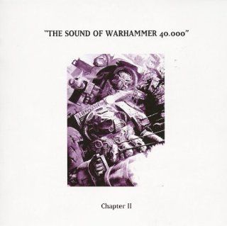 The Sound Of Warhammer 40.000 Chapter II: Music