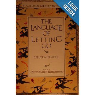 The Language of Letting Go: Melody Beattie: Books