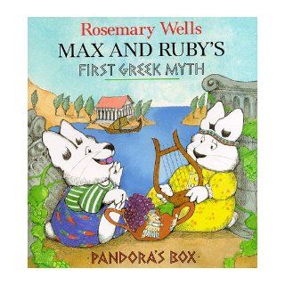 Max and Ruby's Pandora's Box: Max and Ruby's First Greek Myth: Rosemary Wells: 9780803715240:  Children's Books