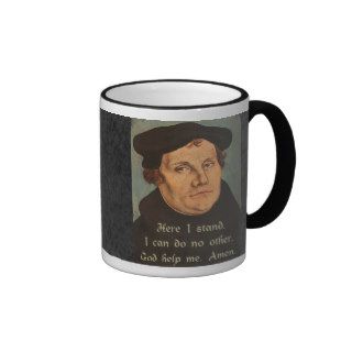 Martin Luther   Here I Stand Quotation Mugs
