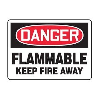DANGER FLAMMABLE KEEP FIRE AWAY Sign   7" x 10" Adhesive Vinyl