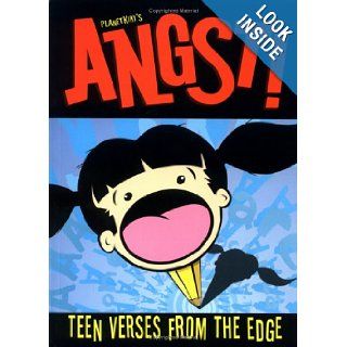 Angst!: Teen Verses from the Edge: Matt Frost, Karen Tom: 0019628123831: Books