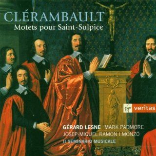 Clerambault   Motets pour Saint Sulpice / Lesne  Padmore  Ramon i Monz  Il Seminario musicale Music