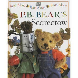 P.B. Bear's Scarecrow (Read Aloud, Read Along, Read Alone): Lee Davis: 9780751362916: Books