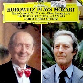 Mozart Horowitz Plays Mozart, Piano Concerto No. 23 K. 488 / Piano Sonata K. 333 Orchestra Del Teatro Alla Scala Carlo Maria Giulini, Conductor Music