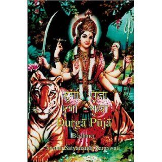 Durga Puja Beginners: Swami Satyananda Saraswati: 9781887472890: Books