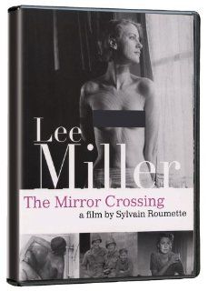 Lee Miller: Through the Mirror: n/a, Sylvain Roumette: Movies & TV