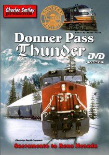 Donner Pass Thunder   The Southern Pacific from Sacramento to Reno: Movies & TV