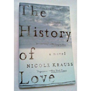 The History of Love: Nicole Krauss: 9780393328622: Books