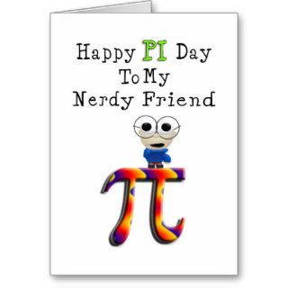 Happy PI Day Nerdy Friend   Card Greeting Card