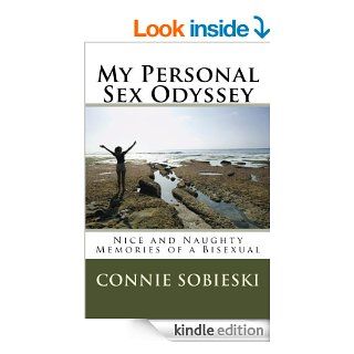 My Sex Life: Nice and Naughty Memories eBook: Connie Sobieski: Kindle Store