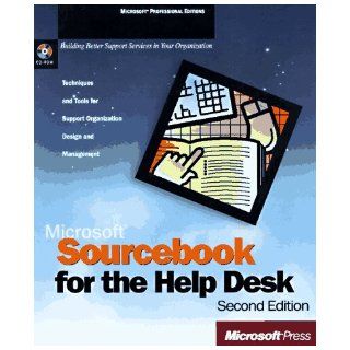 Microsoft Sourcebook for the Help Desk: Techniques and Tools for Support Organization Design and Management: Microsoft Press, Linda Glenicki, Mark Perry Voc: 0790145158222: Books