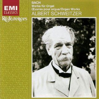 Bach: Organ Works by Albert Schweitzer: Music