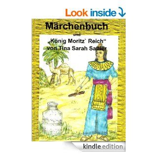 Mrchenbuch "Koenig Moritz' Reich" (German Edition)   Kindle edition by Tina Sarah Sattler, Tina Sarah Sattler. Science Fiction & Fantasy Kindle eBooks @ .
