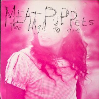 Meat Puppets   Too High to Die   Rare 2 sided Advertising Poster   12x12   620 Club : Prints : Everything Else